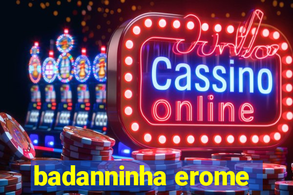 badanninha erome